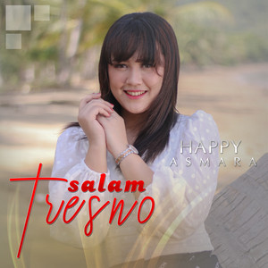 Download Lagu Happy Asmara - Salam Tresno MP3