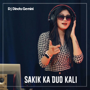 Download Lagu Dj Dinda Gemini - SAKIK KA DUO KALI MP3 Download Lagu Dj Dinda Gemini - SAKIK KA DUO KALI MP3
