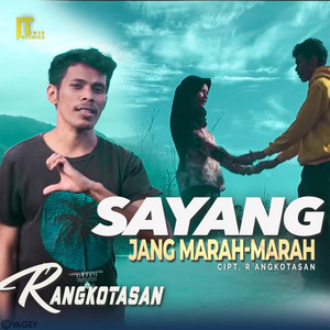 Download Lagu R Angkotasan - Sayang Jang Marah Marah MP3 Download Lagu R Angkotasan - Sayang Jang Marah Marah MP3