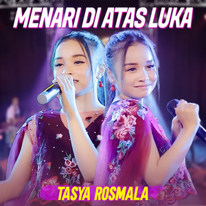 Download Lagu Tasya Rosmala - Menari Diatas Luka MP3 Download Lagu Tasya Rosmala - Menari Diatas Luka MP3