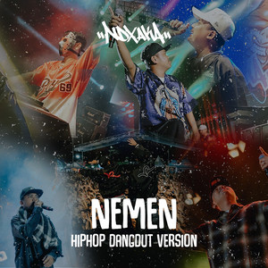 Download Lagu NDX A.K.A. - Nemen - Hiphop Dangdut Version MP3 Download Lagu NDX A.K.A. - Nemen - Hiphop Dangdut Version MP3