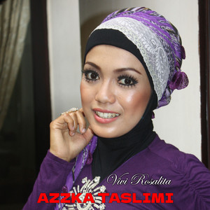 Download Lagu Vivi Rosalita - Azzka Taslimi MP3 Download Lagu Vivi Rosalita - Azzka Taslimi MP3
