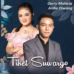 Download Lagu Ardia Diwang Probowati, Gerry Mahesa - Tiket Suwargo MP3 Download Lagu Ardia Diwang Probowati, Gerry Mahesa - Tiket Suwargo MP3