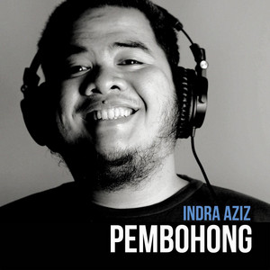 Download Lagu Indra Aziz - Pembohong MP3 Download Lagu Indra Aziz - Pembohong MP3