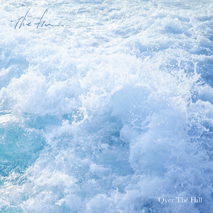Download Lagu The fin. - Over The Hill MP3 Download Lagu The fin. - Over The Hill MP3