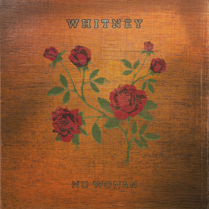 Download Lagu Whitney - No Woman MP3 Download Lagu Whitney - No Woman MP3