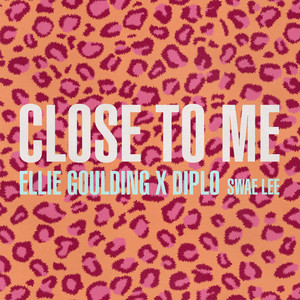Download Lagu Ellie Goulding, Diplo, Swae Lee - Close To Me (with Diplo) (feat. Swae Lee) MP3 Download Lagu Ellie Goulding, Diplo, Swae Lee - Close To Me (with Diplo) (feat. Swae Lee) MP3