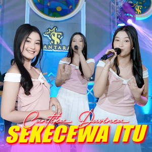Download Lagu Cantika Davinca - Sekecewa Itu MP3 Download Lagu Cantika Davinca - Sekecewa Itu MP3