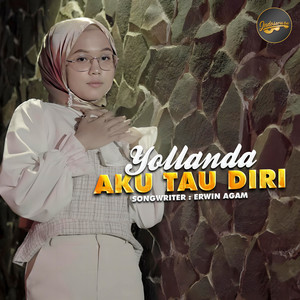 Download Lagu Yollanda - Aku Tau Diri MP3 Download Lagu Yollanda - Aku Tau Diri MP3