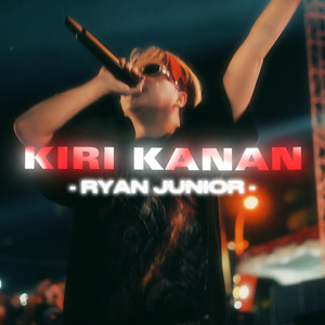 Download Lagu Ryan Junior - KIRI KANAN MP3 Download Lagu Ryan Junior - KIRI KANAN MP3