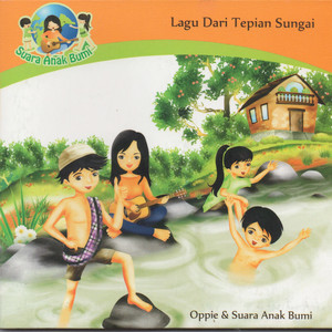 Download Lagu Suara Anak Bumi, Oppie Andaresta - Mars Anak Sungai MP3 Download Lagu Suara Anak Bumi, Oppie Andaresta - Mars Anak Sungai MP3
