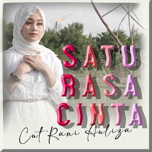 Download Lagu Cut Rani Auliza - Satu Rasa Cinta MP3 Download Lagu Cut Rani Auliza - Satu Rasa Cinta MP3