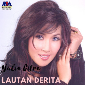 Download Lagu Yulia Citra - Lautan Derita MP3 Download Lagu Yulia Citra - Lautan Derita MP3
