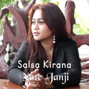 Download Lagu Salsa Kirana - Nate Janji MP3