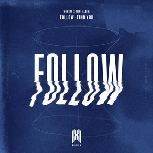 Download Lagu Monsta X - Follow MP3 Download Lagu Monsta X - Follow MP3