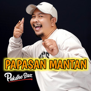 Download Lagu Pakdhe Baz - Papasan Mantan MP3 Download Lagu Pakdhe Baz - Papasan Mantan MP3
