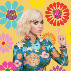 Download Lagu Katy Perry - Small Talk MP3 Download Lagu Katy Perry - Small Talk MP3