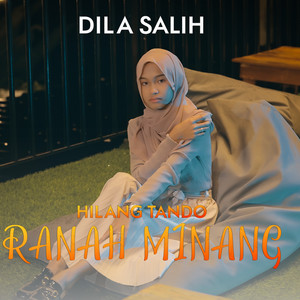 Download Lagu Dila Salih - Hilang Tando Ranah Minang MP3 Download Lagu Dila Salih - Hilang Tando Ranah Minang MP3