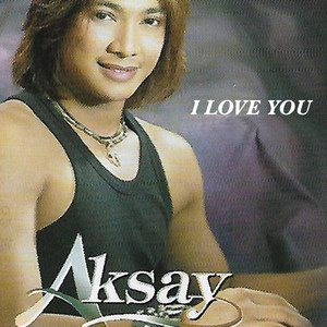 Download Lagu Aksay - Sakti MP3