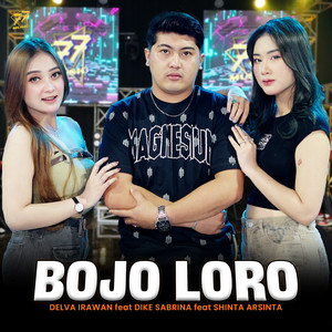 Download Lagu Delva Irawan, dike sabrina, Shinta Arsinta - Bojo Loro MP3 Download Lagu Delva Irawan, dike sabrina, Shinta Arsinta - Bojo Loro MP3