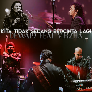 Download Lagu Dewa 19, Virzha - Kita Tidak Sedang Bercinta Lagi MP3 Download Lagu Dewa 19, Virzha - Kita Tidak Sedang Bercinta Lagi MP3