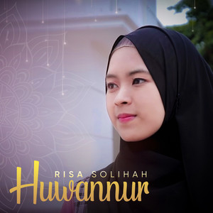 Download Lagu Risa Solihah - Huwannur MP3