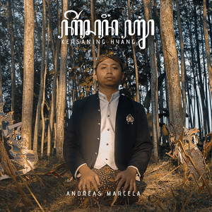 Download Lagu Andreas Marcela, Devarmax - Kersaning Hyang MP3 Download Lagu Andreas Marcela, Devarmax - Kersaning Hyang MP3