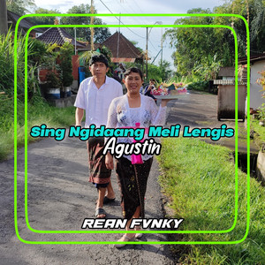 Download Lagu Rean Fvnky - Sing Ngidaang Meli Lengis Agustin MP3 Download Lagu Rean Fvnky - Sing Ngidaang Meli Lengis Agustin MP3