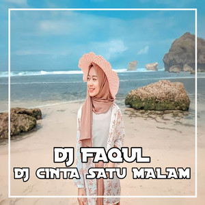 Download Lagu DJ FAQUL - DJ CINTA SATU MALAM MP3 Download Lagu DJ FAQUL - DJ CINTA SATU MALAM MP3