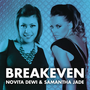 Download Lagu Novita Dewi, Samantha Jade - Breakeven MP3 Download Lagu Novita Dewi, Samantha Jade - Breakeven MP3