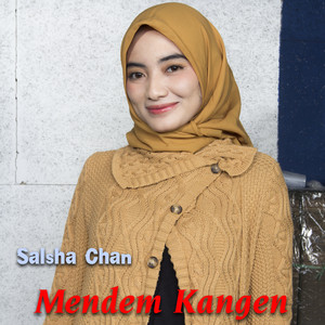Download Lagu Salsha Chan - Mendem Kangen MP3 Download Lagu Salsha Chan - Mendem Kangen MP3