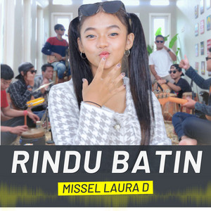 Download Lagu Missel Laura D - RINDU BATIN MP3 Download Lagu Missel Laura D - RINDU BATIN MP3