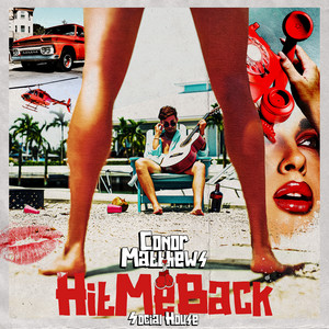 Download Lagu Conor Matthews, Social House - Hit Me Back (feat. Social House) MP3 Download Lagu Conor Matthews, Social House - Hit Me Back (feat. Social House) MP3