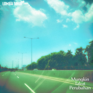 Download Lagu Lomba Sihir - Mungkin Takut Rebahan MP3