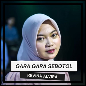 Download Lagu Revina Alvira - Gara Gara Sebotol MP3 Download Lagu Revina Alvira - Gara Gara Sebotol MP3