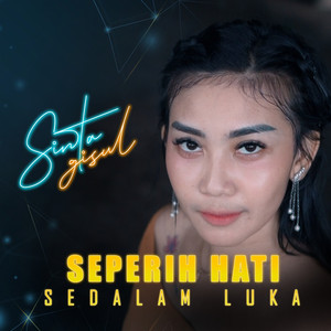 Download Lagu Shinta Gisul - Seperih Hati Sedalam Luka MP3 Download Lagu Shinta Gisul - Seperih Hati Sedalam Luka MP3