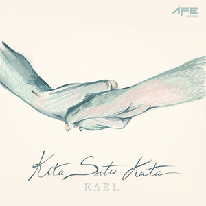 Download Lagu KAEL - Kita Satu Kata MP3