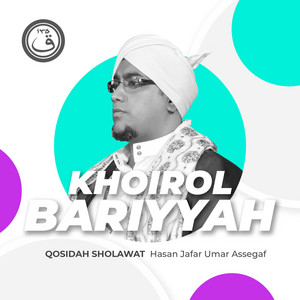 Download Lagu Hasan Jafar Umar Assegaf - Qosidah Khoirol Bariyyah MP3 Download Lagu Hasan Jafar Umar Assegaf - Qosidah Khoirol Bariyyah MP3