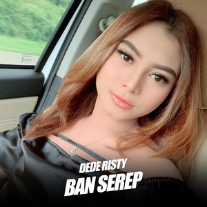 Download Lagu Dede Risty - Ban Serep - Live Version MP3 Download Lagu Dede Risty - Ban Serep - Live Version MP3