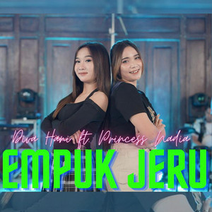 Download Lagu Diva Hani, Princess Nadia - Empuk Jeru MP3 Download Lagu Diva Hani, Princess Nadia - Empuk Jeru MP3