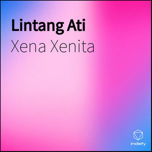 Download Lagu Xena Xenita - Lintang Ati MP3 Download Lagu Xena Xenita - Lintang Ati MP3