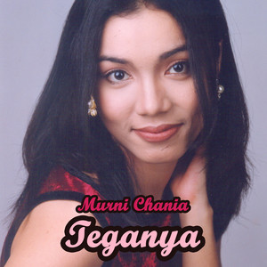 Download Lagu Murni Chania - Teganya MP3 Download Lagu Murni Chania - Teganya MP3