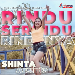 Download Lagu Shinta Arsinta - Rindu Serindu Rindunya MP3