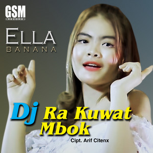 Download Lagu Ella Banana - Rakuat Mbok MP3 Download Lagu Ella Banana - Rakuat Mbok MP3
