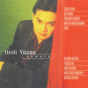 Download Lagu Hedi Yunus - Meskipun Berpisah MP3 Download Lagu Hedi Yunus - Meskipun Berpisah MP3