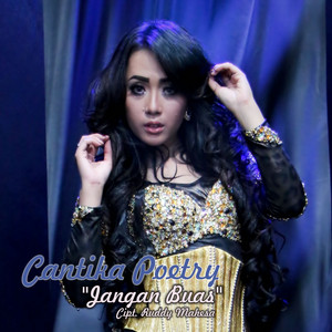 Download Lagu Cantika Poetry - Jangan Buas MP3 Download Lagu Cantika Poetry - Jangan Buas MP3