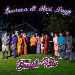 Download Lagu Famili Kita, Aliff Aziz, Adibah Noor, Aweera, Fazley Yaakob, Nico G, Shidee - Suasana di Hari Raya Famili Kita MP3 Download Lagu Famili Kita, Aliff Aziz, Adibah Noor, Aweera, Fazley Yaakob, Nico G, Shidee - Suasana di Hari Raya Famili Kita MP3