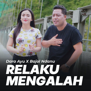 Download Lagu Dara Ayu, Bajol Ndanu - Relaku Mengalah MP3 Download Lagu Dara Ayu, Bajol Ndanu - Relaku Mengalah MP3