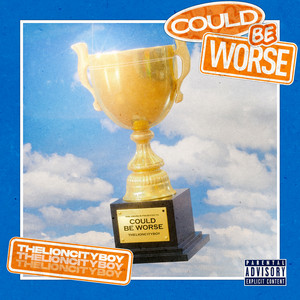 Download Lagu THELIONCITYBOY - Could Be Worse MP3 Download Lagu THELIONCITYBOY - Could Be Worse MP3