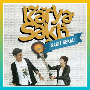 Download Lagu Karya Sakti - Sakit Sekali MP3 Download Lagu Karya Sakti - Sakit Sekali MP3